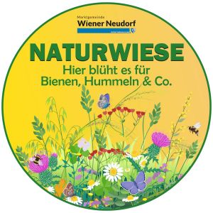 Beschilderung Naturwiese der Marktgemeinde Wiener Neudorf